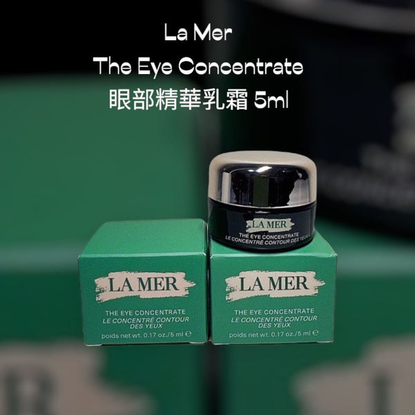 La Mer The Eye Concentrate 5ml 眼部精華乳霜 明眸煥發嶄新光采——加倍柔滑、明亮、強韌健康更勝從前